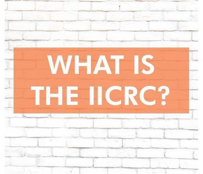 Text reading: What is the IICRC?